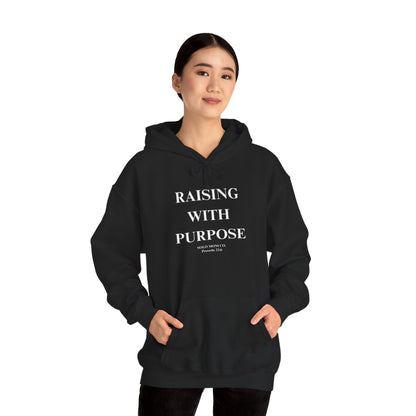 Raising With Purpose Hoodie