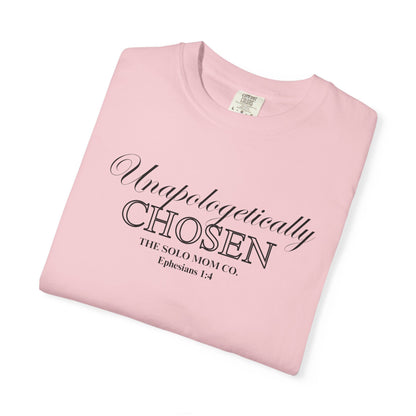 Unapologetically Chosen T-Shirt