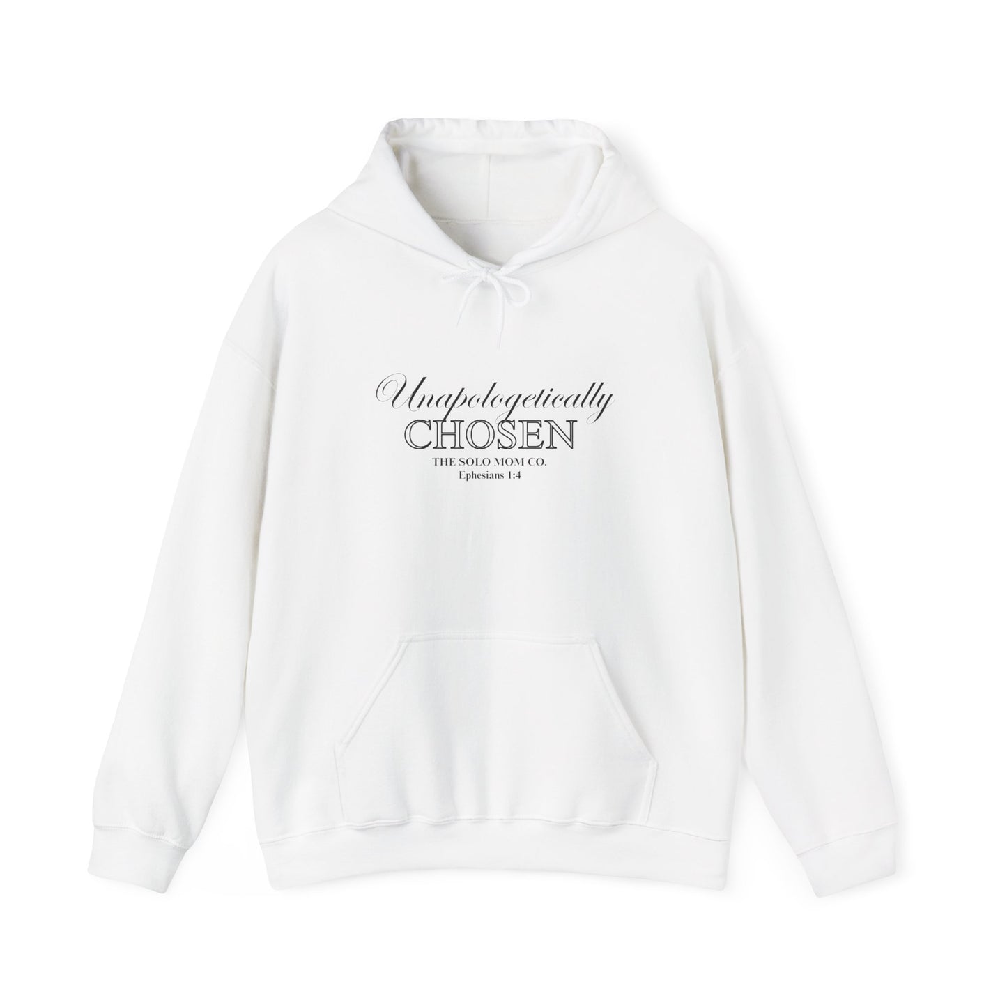 Unapologetically Chosen Hoodie
