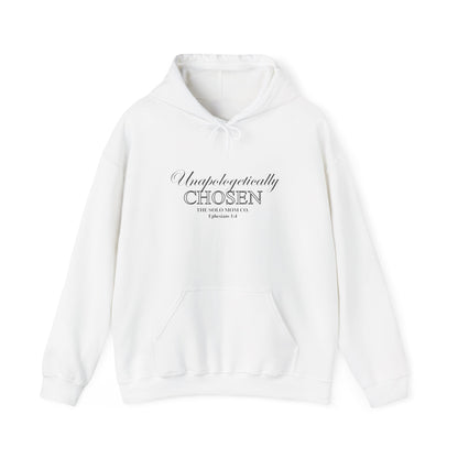Unapologetically Chosen Hoodie