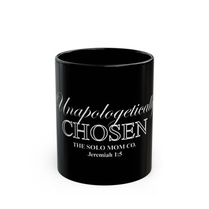 Unapologetically Chosen Black Mug