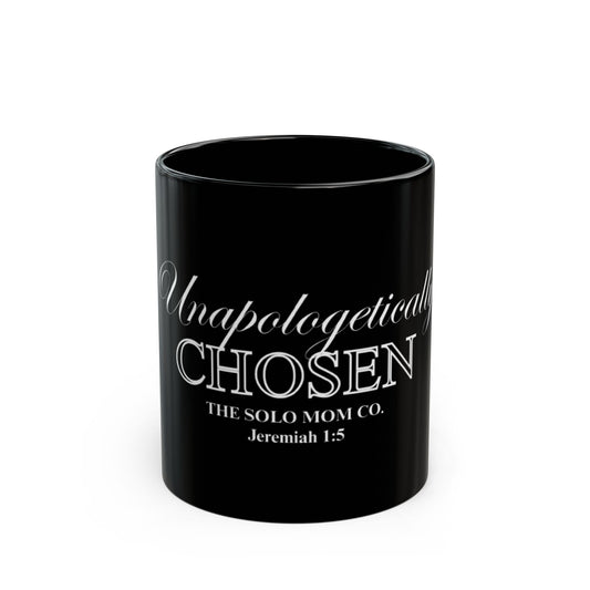 Unapologetically Chosen Black Mug