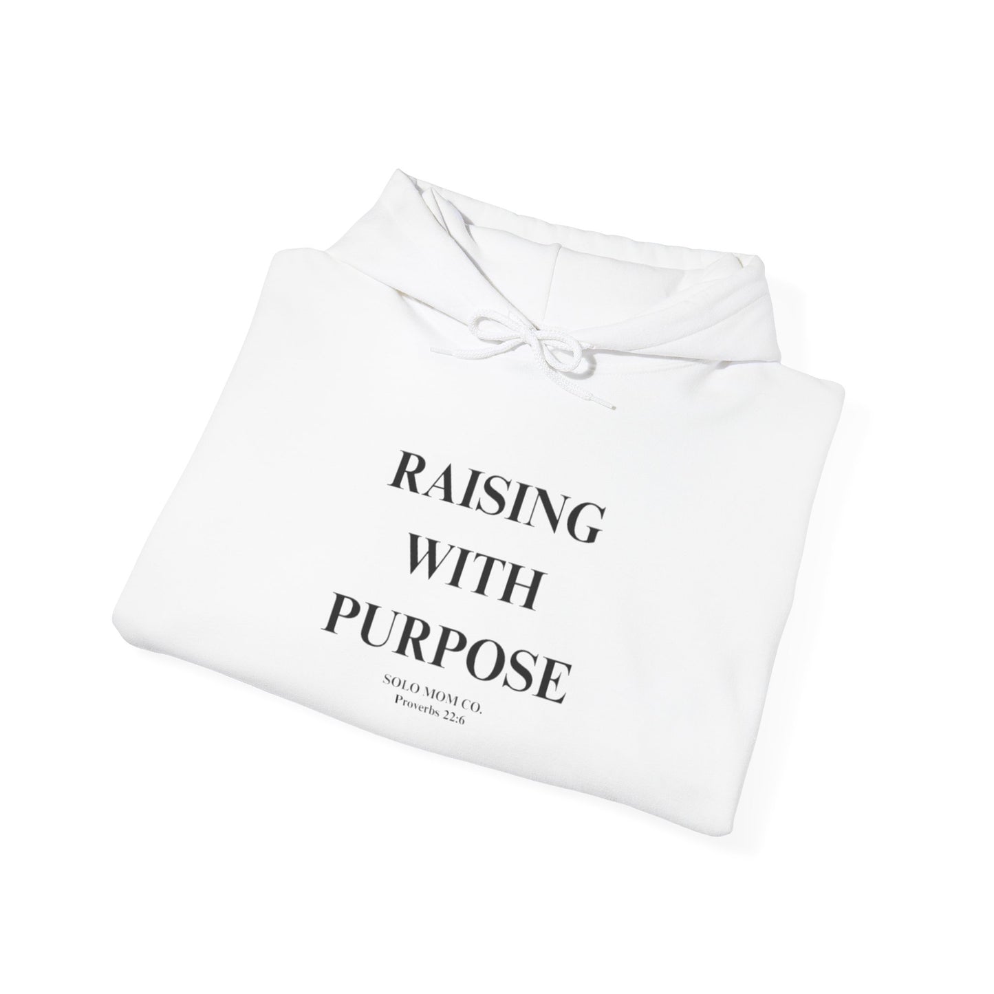 Raising With Purpose Hoodie