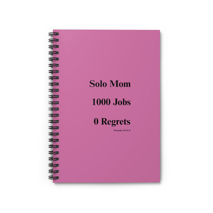 Solo Mom 1000 Jobs 0 Regrets Notebook