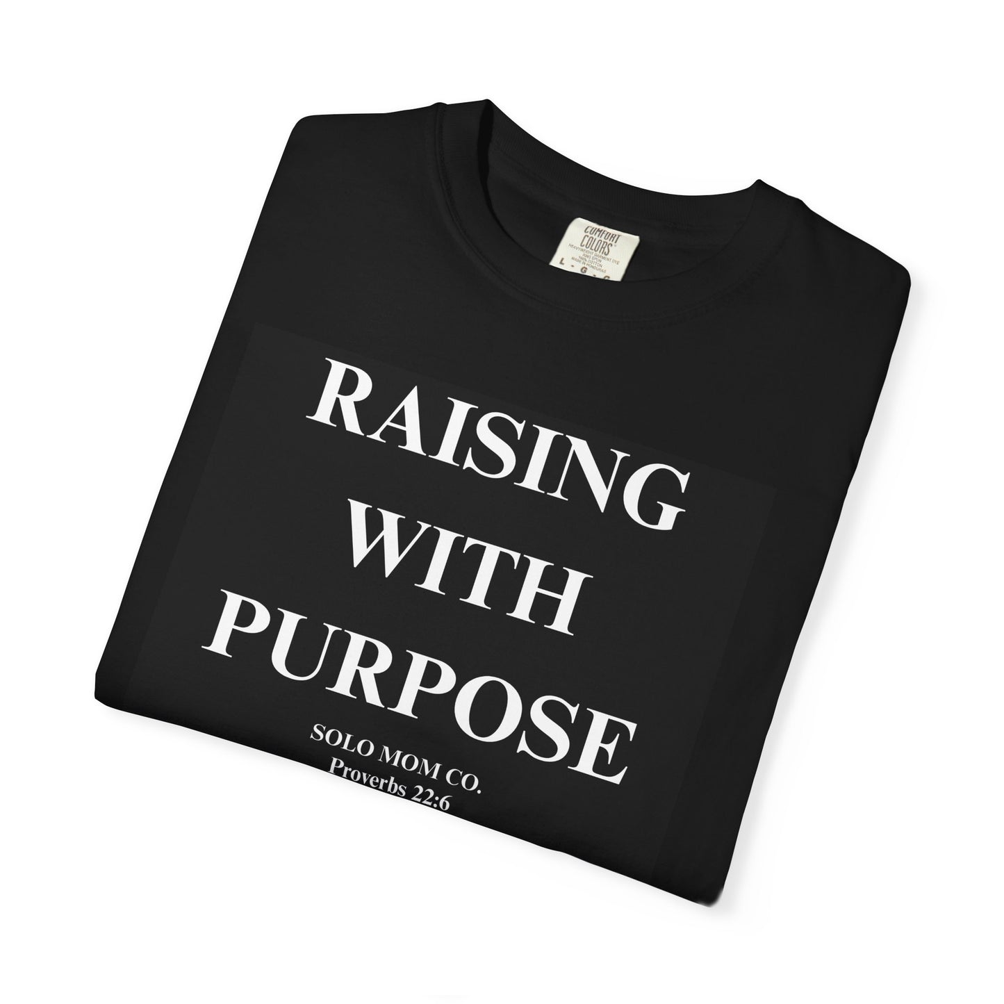Raising With Purpose T-Shirt