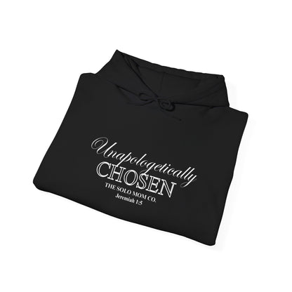 Unapologetically Chosen Hoodie
