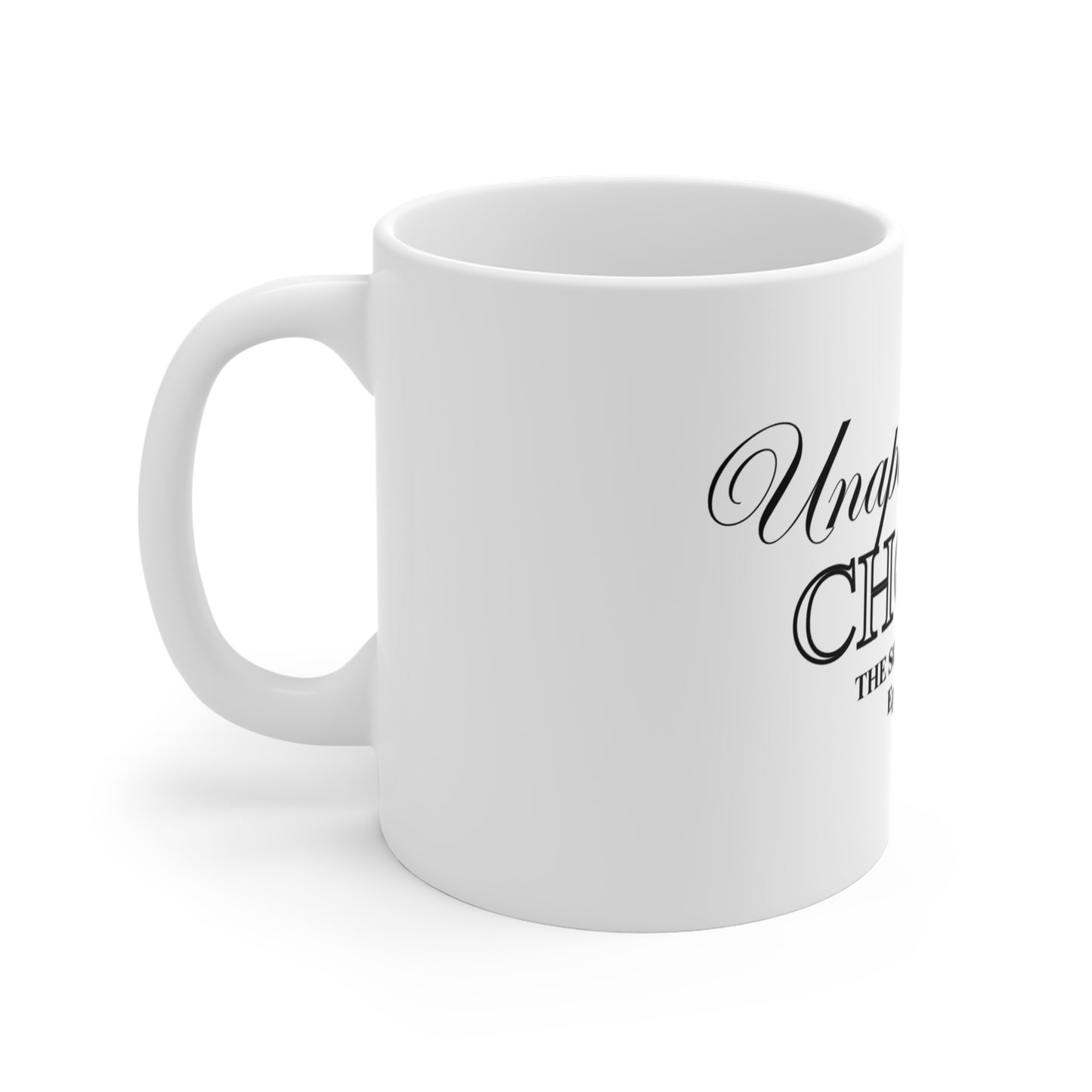 Unapologetically Chosen - MUG