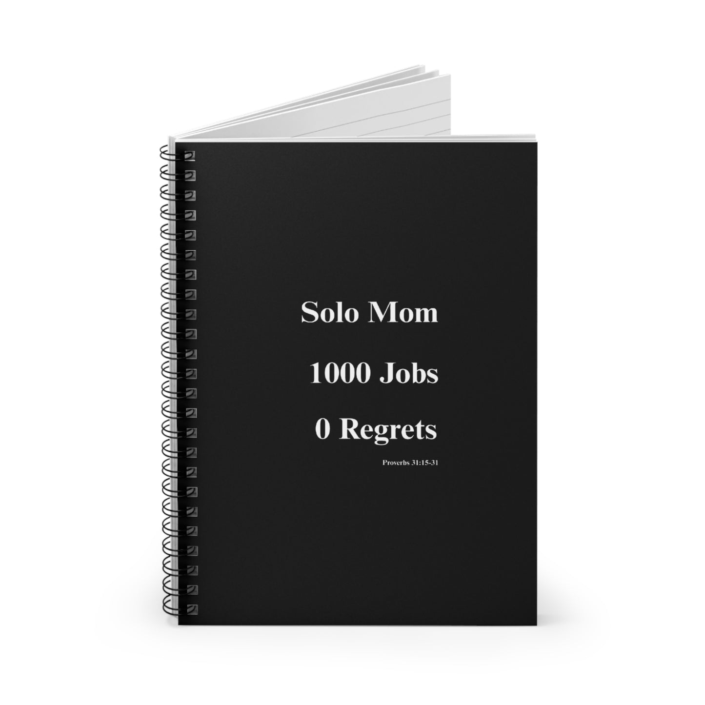 Solo Mom 1000 Jobs 0 Regrets Notebook