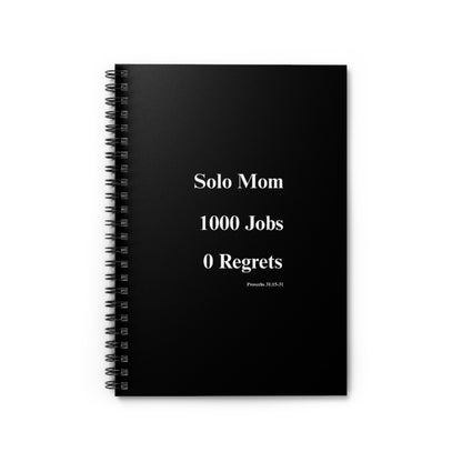 Solo Mom 1000 Jobs 0 Regrets Notebook