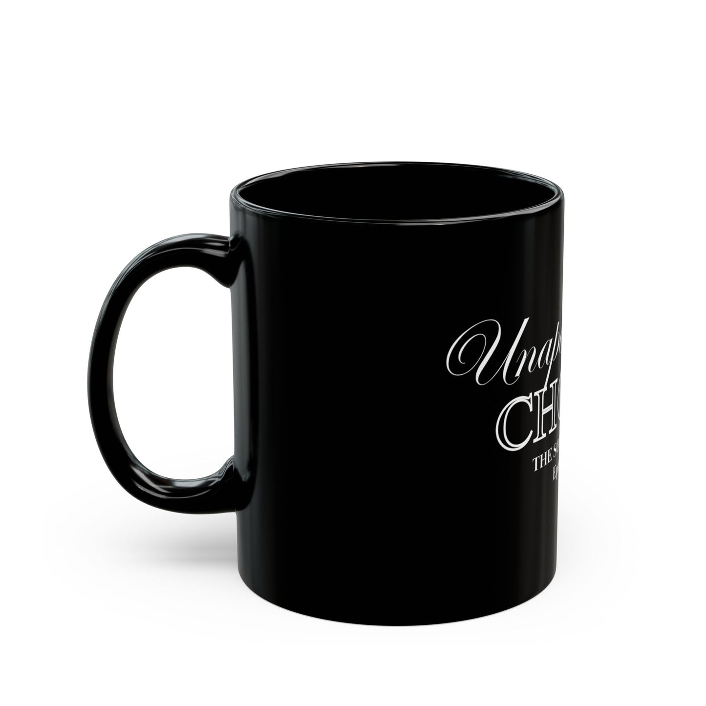 Unapologetically Chosen Black Mug
