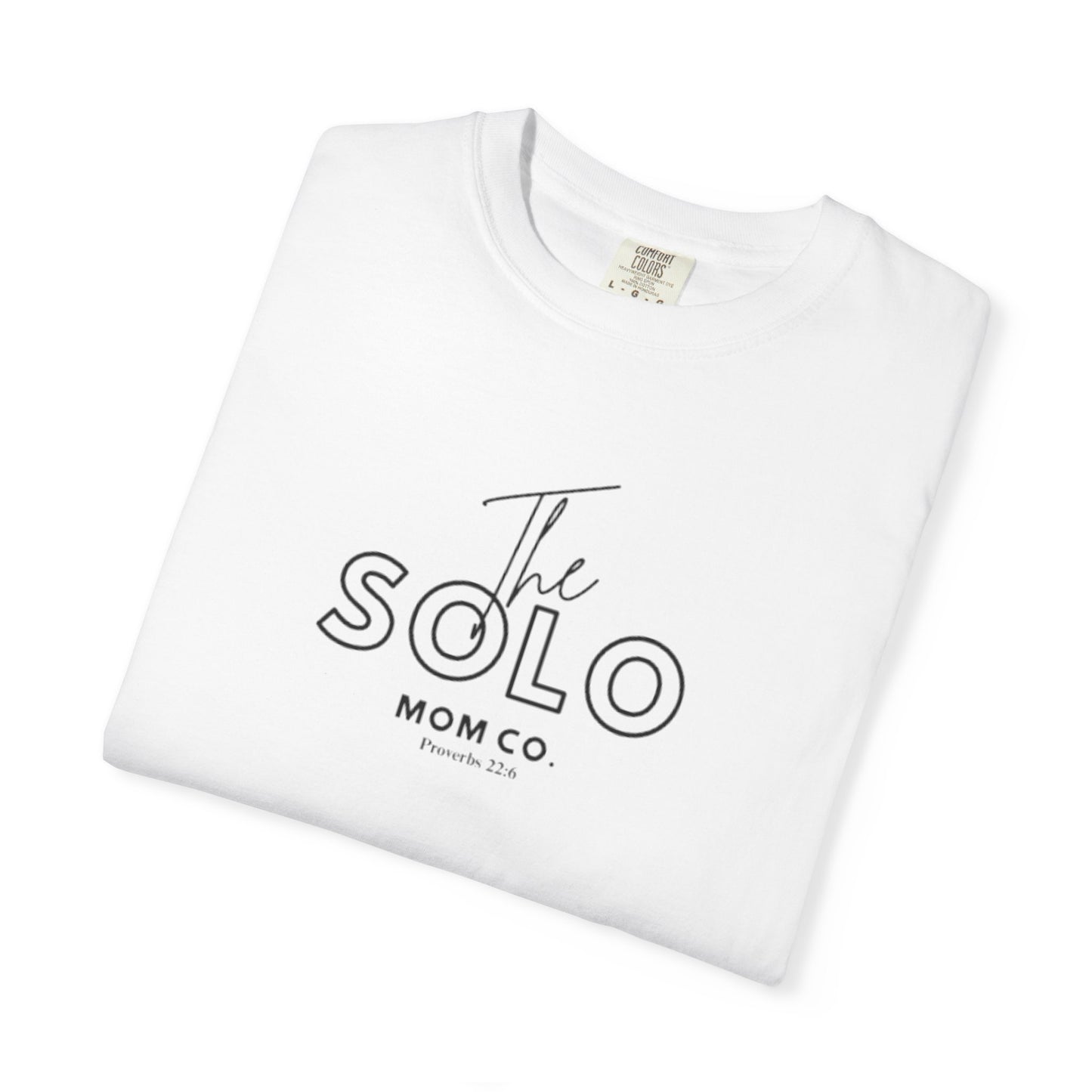 The Solo Mom Co. T‑Shirt