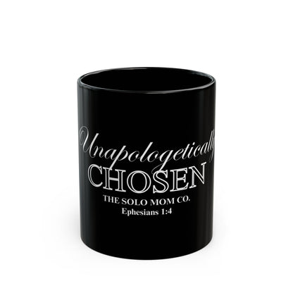 Unapologetically Chosen Black Mug