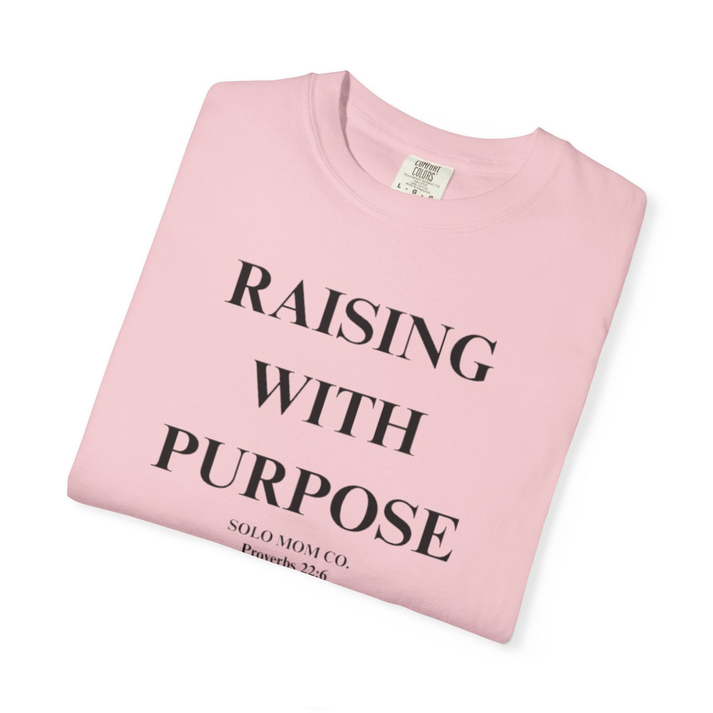 Raising With Purpose T-Shirt
