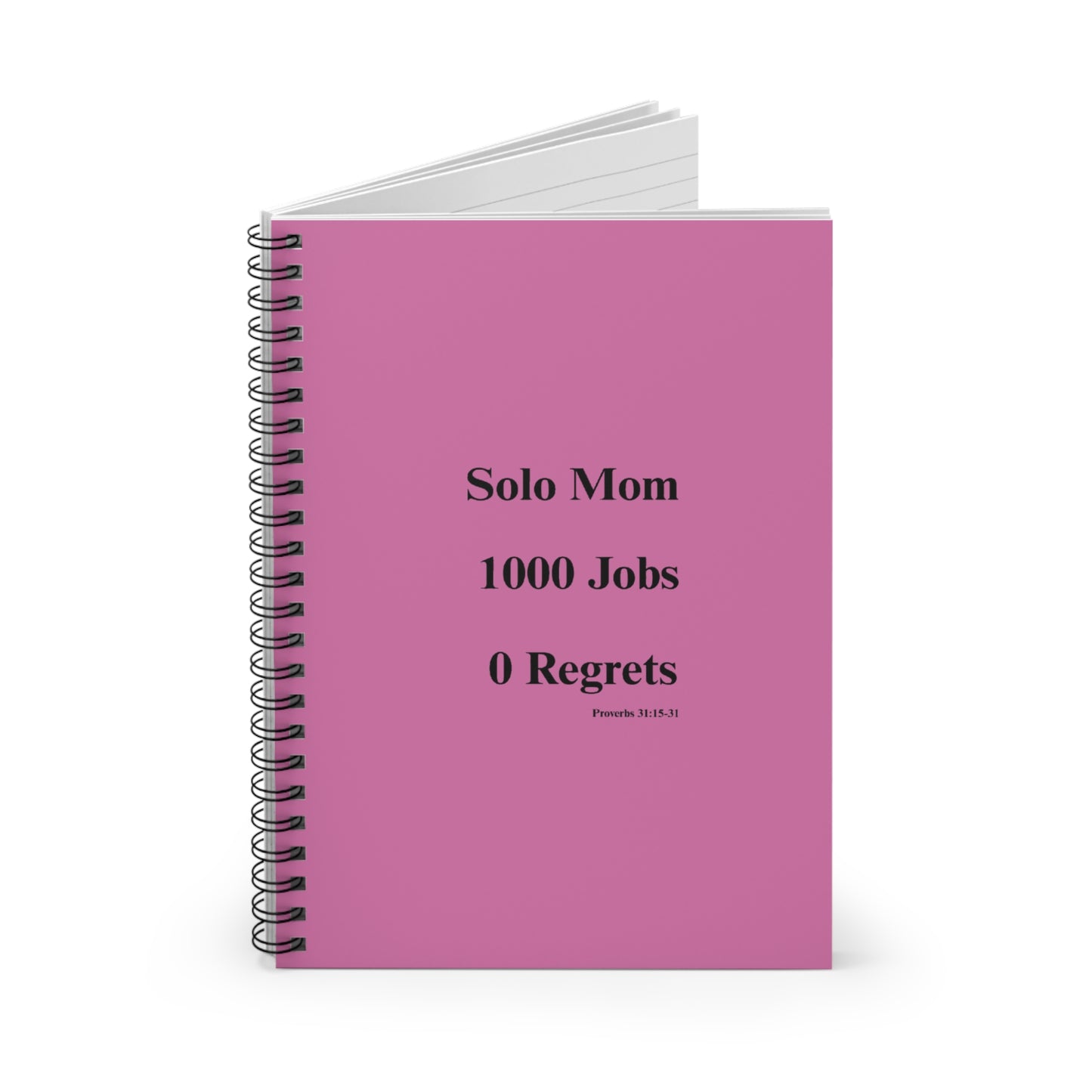 Solo Mom 1000 Jobs 0 Regrets Notebook