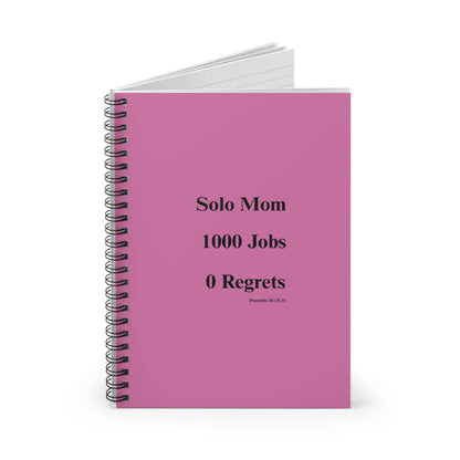 Solo Mom 1000 Jobs 0 Regrets Notebook