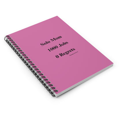 Solo Mom 1000 Jobs 0 Regrets Notebook